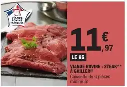 E.Leclerc Viande bovine : steak à griller offre