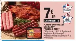 E.Leclerc TENDRE & PLUS Plateau saveurs à la mexicaine offre
