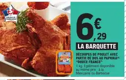 E.Leclerc DOUCE FRANCE Découpes de poulet avec partie de dos au paprika offre