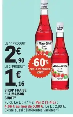E.Leclerc LA MAISON GUIOT Sirop fraise offre