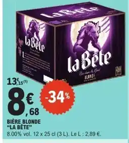 E.Leclerc LA BÊTE Bière blonde offre