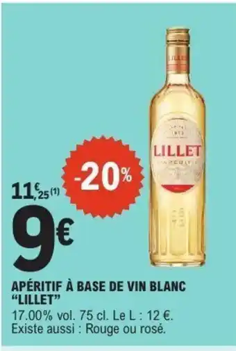 E.Leclerc LILLET Apéritif à base de vin blanc offre
