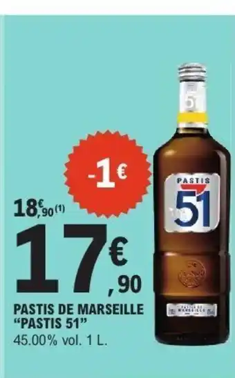 E.Leclerc PASTIS 51 Pastis de marseille offre