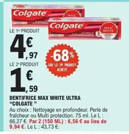 E.Leclerc COLGATE Dentifrice max white ultra offre
