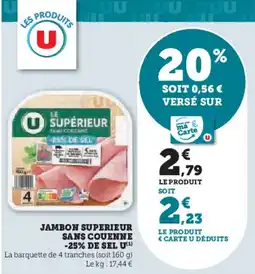 Hyper U U Jambon superieur sans couenne -25% de sel offre