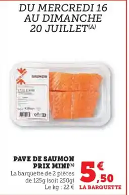 Hyper U PRIX MINI Pave de saumon offre