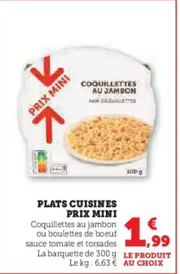 Hyper U PRIX MINI Plats cuisines offre