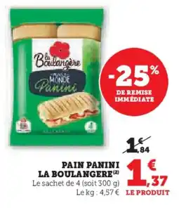 Hyper U LA BOULANGERE Pain panini offre