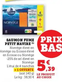 Hyper U PETIT NAVIRE Saumon fume offre