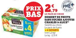 Hyper U CHARLES & ALICE Dessert de fruits sans sucres ajoutes offre
