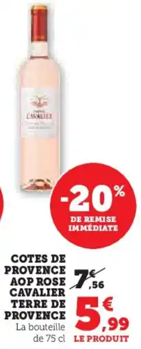 Hyper U Cotes de provence aop rose cavalier terre de provence offre