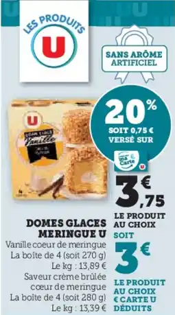 Hyper U U Domes glaces au choix meringue offre