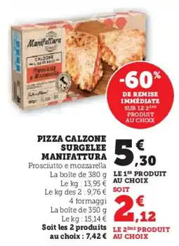 Hyper U MANIFATTURA Pizza calzone surgelee offre