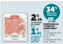 Hyper U MONTORSI Mortadelle i freschi offre