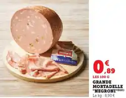 Hyper U "NEGRONI" Grande mortadelle offre