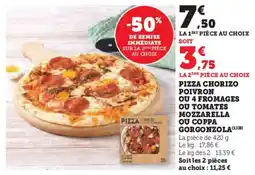 Hyper U Pizza chorizo poivron ou 4 fromages ou tomates mozzarella ou coppa gorgonzola offre