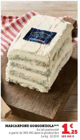 Hyper U Mascarpone gorgonzola offre