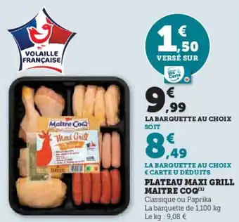 Hyper U MAITRE COQ Plateau maxi grill offre