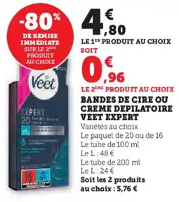 Hyper U VEET EXPERT Bandes de cire ou creme depilatoire offre