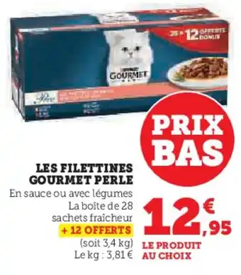 Hyper U Les filettines gourmet perle offre