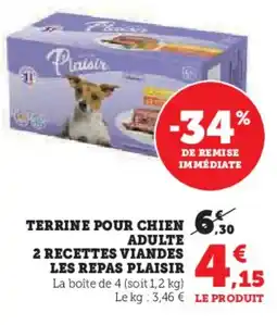 Hyper U LES REPAS PLAISIR Terrine pour chien adulte 2 recettes viandes offre