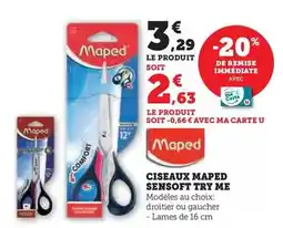 Super U Maped - ciseaux sensoft try me offre