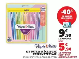 Super U Paper mate - feutres d'écriture flair offre