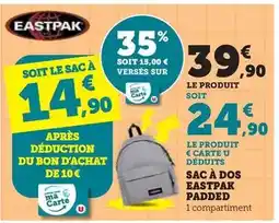 Super U Sac à dos eastpak padded offre
