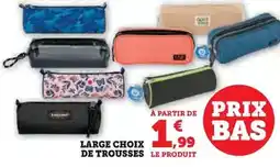 Super U Large choix de trousses offre