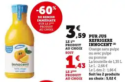 Super U INNOCENT PUR JUS REFRIGERE INNOCENT offre