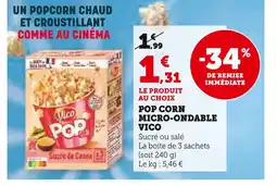 Super U Vico Pop corn micro-ondable offre