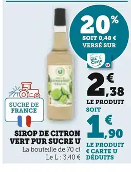 Super U U Sirop de citron vert pur sucre offre