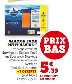 Super U Petit navire Saumon fumé offre