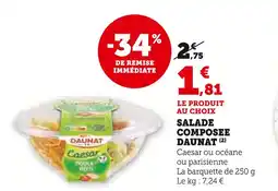 Super U DAUNAT SALADE COMPOSEE DAUNAT offre