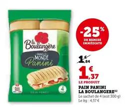 Super U LA BOULANGERE Pain panini offre