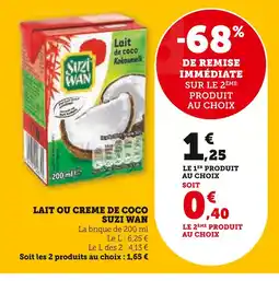 Super U SUZI WAN Lait ou creme de coco offre