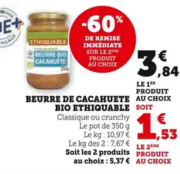 Super U ETHIQUABLE BEURRE DE CACAHUETE BIO offre