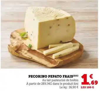 Super U Pecorino Pepato Frais offre