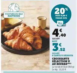 Super U SELECTION U Croissants au beurre offre