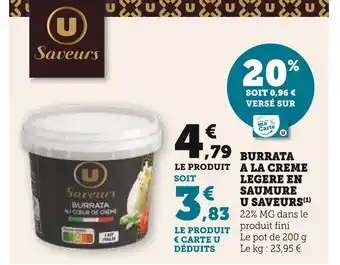 Super U U SAVEURS Burrata à la crème légère en saumure offre