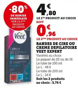 Super U Veet Bandes de cire ou crème dépilatoire expert offre