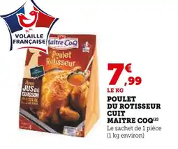 Super U MAITRE COQ Poulet du Rotisseur Cuit offre