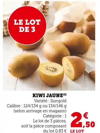 Super U Kiwi jaune offre