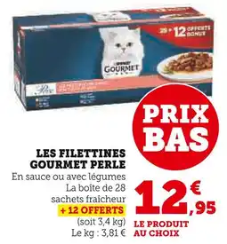 Super U GOURMET Les filettines gourmet perle offre