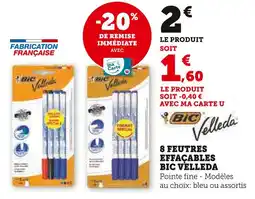 Super U BIC VELLEDA 8 FEUTRES EFFAÇABLES offre