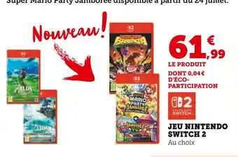 Super U NINTENDO Jeu Nintendo Switch 2 offre