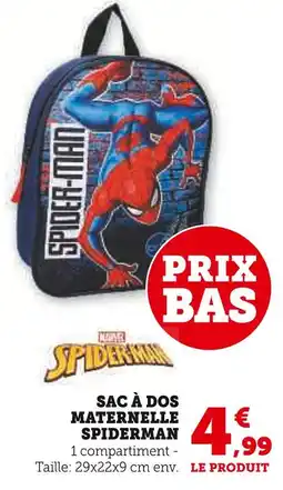 Super U SPIDERMAN SAC À DOS MATERNELLE offre
