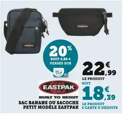 Super U EASTPAK Sac banane ou sacoche petit modèle offre