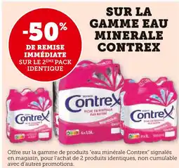 U Express CONTREX -50% DE REMISE IMMÉDIATE SUR LE 2ÈME PACK IDENTIQUE SUR LA GAMME EAU MINERALE CONTREX offre