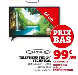 Super U TECHNICAL TÉLÉVISEUR FHD 24 offre